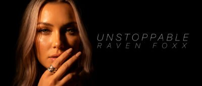 Raven Foxx presenta ‘Unstoppable’: Su sencillo de lanzamiento a la Industria Musical
